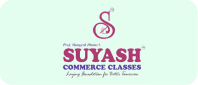SUYASH COMMERCE CLASSES